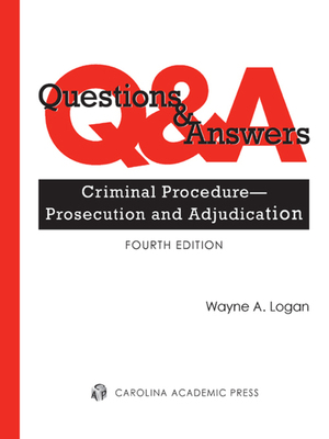 cover image of Questions & Answers: Criminal Procedure--Prosecution and Adjudication